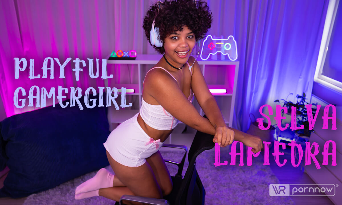 Erotic Gaming Session Starring Selva Lapiedra Vr Porn Video Vrpornnow