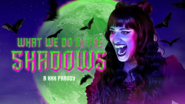 What We Do In The Shadows A XXX Parody