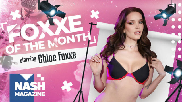 Nash Magazine: Foxxe Of The Month